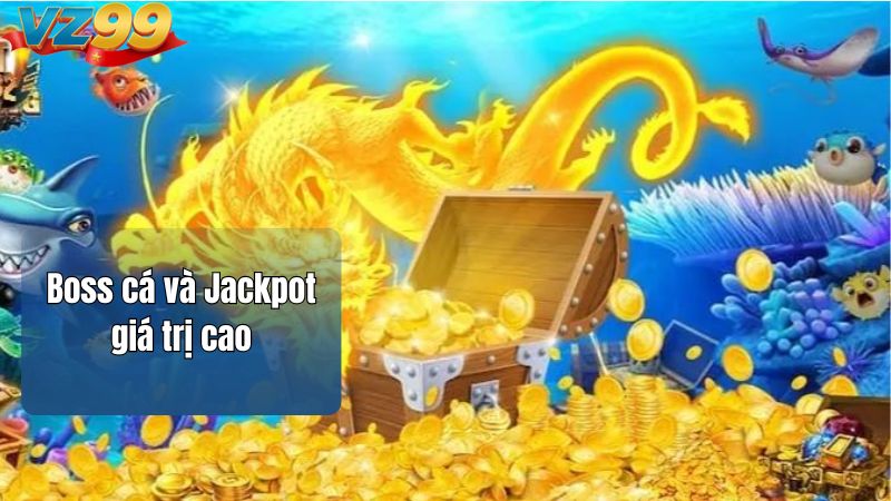 Bắn Cá Xèng VZ99 - 5 Bí kíp bắn cá hiệu quả nhất 2025 3 Boss cá và Jackpot giá trị cao